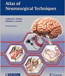 Atlas Of Neurosurgical Techniques Brain 2nd Edition