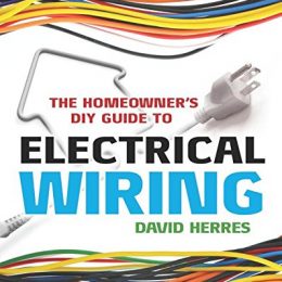 The Homeowners Diy Guide To Electrical Wiring