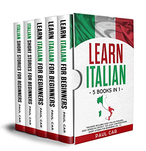 Learn Italian 5 Books In 1 This Book Includes 1000 Italian Phrases