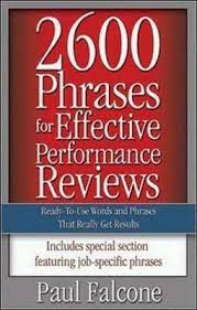 2600 Phrases for Effective Performance Reviews: Ready-to-Use Words and Phrases That Really Get Results
