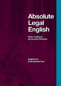 Absolute Legal English – English for International Law + Audio