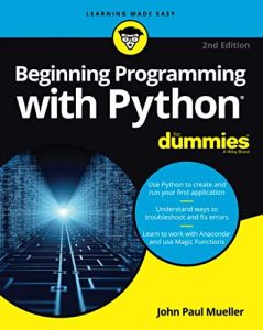 Beginning Programming with Python For Dummies - 2nd Edition