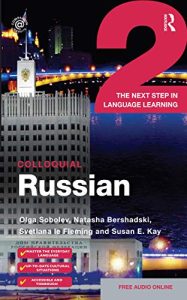 Colloquial Russian 2: The Next Step in Language Learning + Audio