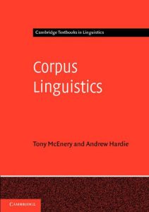 Corpus Linguistics: Method, Theory and Practice