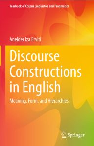 Discourse Constructions in English: Meaning, Form, and Hierarchies