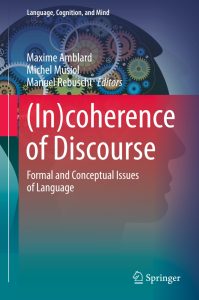 (In)coherence of Discourse: Formal and Conceptual Issues of Language