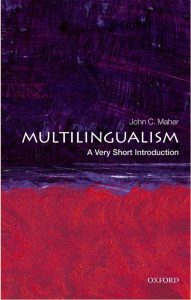 Multilingualism: A Very Short Introduction