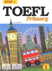 TOEFL Primary: Step 1- Book 1