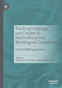 Teaching Language and Content in Multicultural and Multilingual Classrooms: CLIL and EMI Approaches