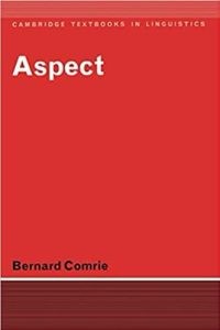Aspect: An Introduction to the Study of Verbal Aspect and Related Problems