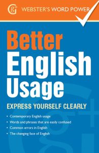 Better English Usage: Express Yourself Clearly