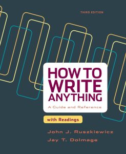 HOW TO WRITE ANYTHING: A Guide and Reference with Readings