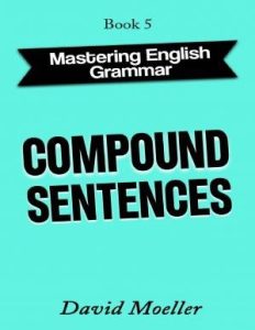 Mastering English Grammar - Compound Sentences