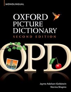 Oxford Picture Dictionary: Monolingual (American English) dictionary for teenage and adult students