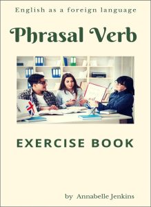 PHRASAL VERB: Exercise book - English as a foreign language