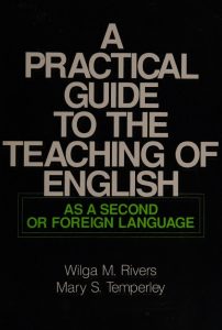 A practical guide to the teaching of English as a second or foreign language