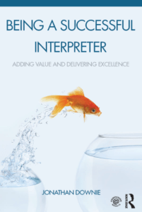 Being a Successful Interpreter: Adding value and delivering excellence