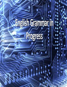 English Grammar in Progress