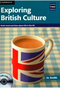 Exploring British Culture: Multi-level activities about life in the UK