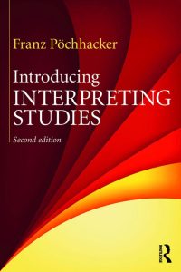 Introducing Interpreting Studies, Second Edition
