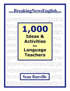 1000 Ideas and Activities for Language Teachers