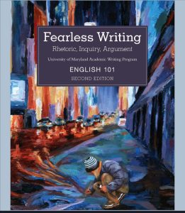 Fearless Writing: Rhetoric, Inquiry, Argument, Second Edition
