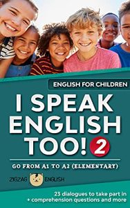 I SPEAK ENGLISH TOO! 2: ENGLISH FOR CHILDREN