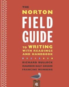 The Norton Field Guide to Writing with Readings and Handbook, Fourth Edition