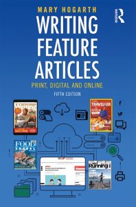 Writing Feature Articles: Print, Digital and Online, Fifth Edition