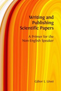 Writing and Publishing Scientific Papers: A Primer for the Non-English Speaker