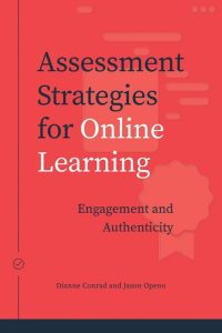 Assessment Strategies for Online Learning: Engagement and Authenticity 