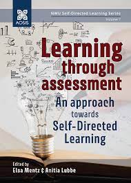Learning through assessment: An approach towards self-directed learning