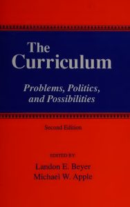 The Curriculum: Problems, Politics, and Possibilities, Second Edition