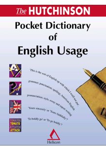 The Hutchinson Pocket Dictionary of English Usage