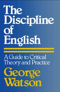 The Discipline of English: A Guide to Critical Theory and Practice