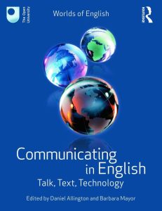 Communicating in English: Talk, Text, Technology