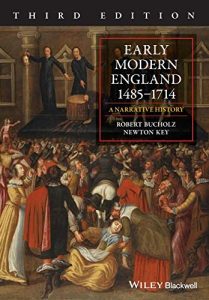 Early Modern England 1485-1714: A Narrative History, 3rd Edition