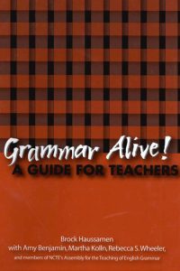 Grammar Alive: A Guide for Teachers