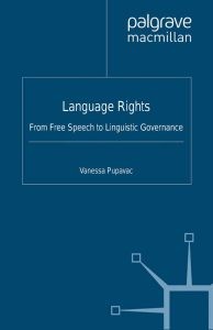 Language Rights: From Free Speech to Linguistic Governance