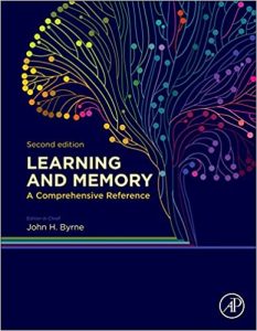 Learning and Memory: A Comprehensive Reference