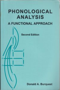 PHONOLOGICAL ANALYSIS: A Functional Approach, Second Edition