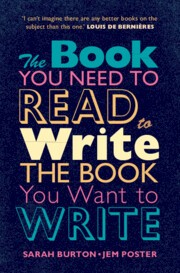 The Book You Need to Read to Write the Book You Want to Write