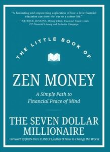 The Little Book of Zen Money: A Simple Path to Financial Peace of Mind 