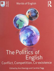 The Politics of English: Conflict, Competition, Co-existence