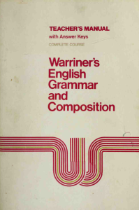 Warriner's English Grammar and Composition: Teacher's Manual Complete Course