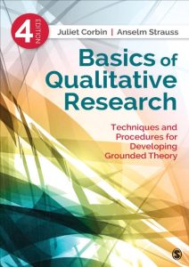Basics of Qualitative Research: Techniques and Procedured for Developing Grounded Theory, 4th Edition