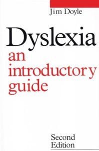 Dyslexia: An Introductory Guide, Second Edition