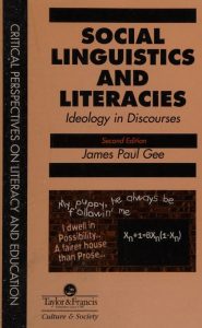 Social Linguistics and Literacies: Ideology in Discourses, Second Edition