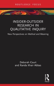 Insider-Outsider Research in Qualitative Inquiry: New Perspectives on Method and Meaning