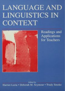 Language and Linguistics in Context: Readings and Applications for Teachers
